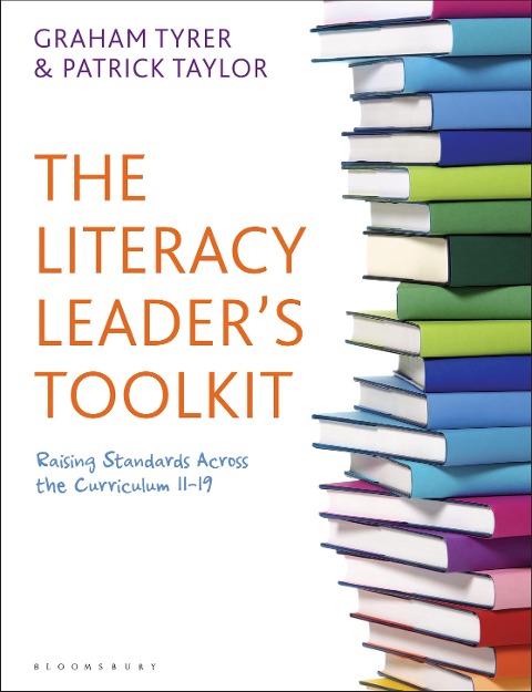 The Literacy Leaders Toolkit: Raising standards across the curriculum 11-19