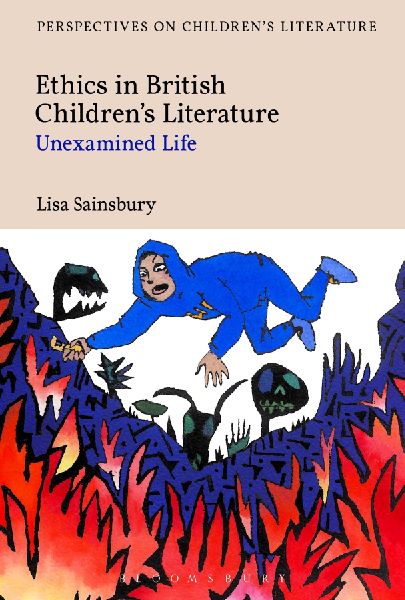 Ethics in British Childrens Literature: Unexamined Life