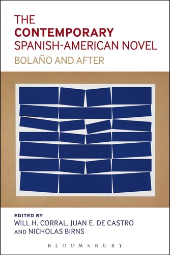The Contemporary Spanish-American Novel Bolano and After