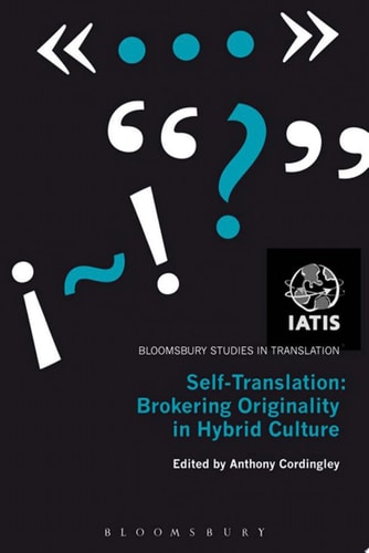 Self-Translation Brokering Originality in Hybrid Culture