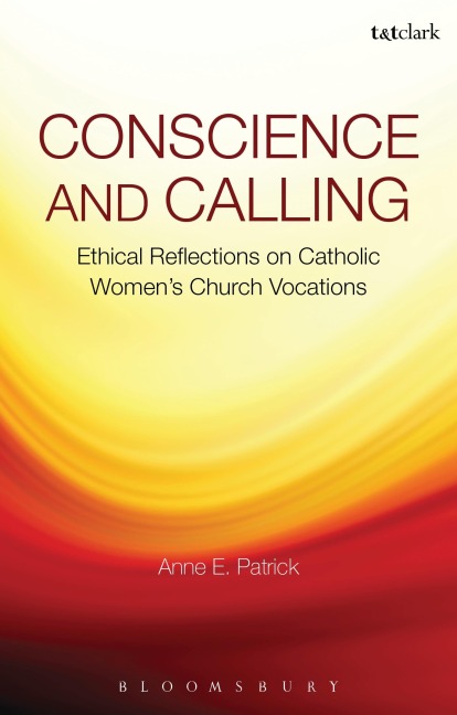 Conscience and Calling: Ethical Reflections on Catholic Womens Church Vocations