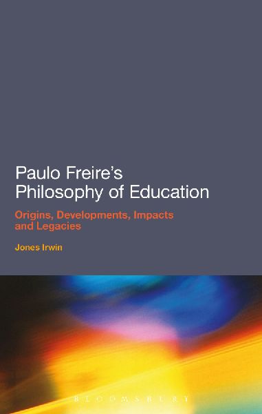 Paulo Freires Philosophy of Education