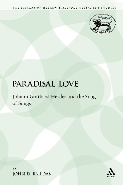 Paradisal Love: Johann Gottfried Herder and the Song of Songs