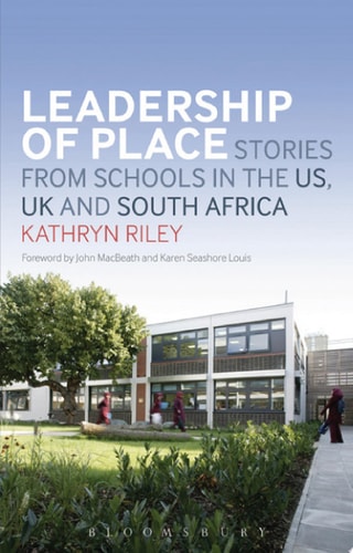 Leadership of Place Stories from Schools in the US, UK and South Africa