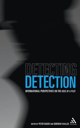 Detecting Detection International Perspectives on the Uses of a Plot