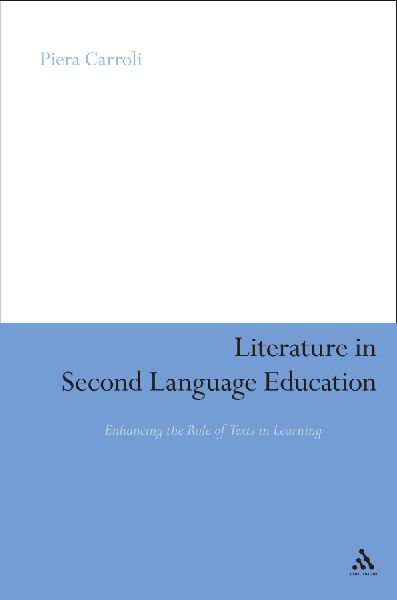 Literature in Second Language Education: Enhancing the Role of Texts in Learning