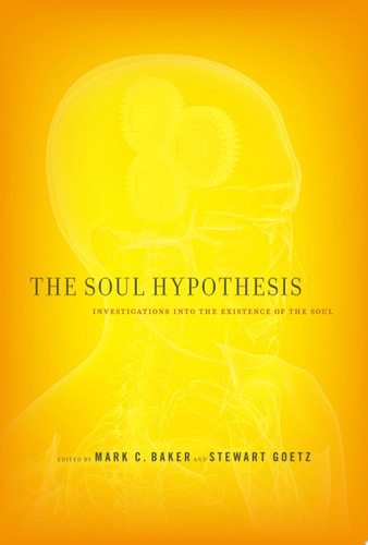 The Soul Hypothesis Investigations Into the Existence of the Soul