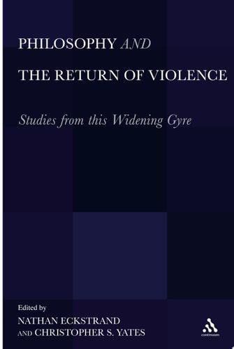 Philosophy and the Return of Violence Studies from this Widening Gyre