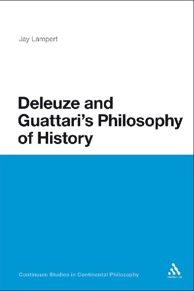 Deleuze and Guattaris Philosophy of History