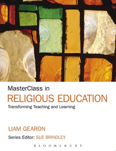 MasterClass in Religious Education Transforming Teaching and Learning
