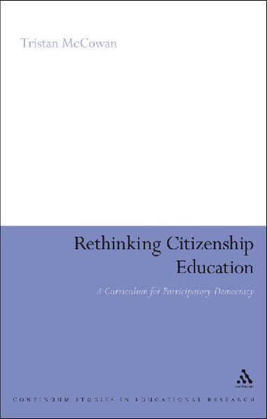 Rethinking Citizenship Education: A Curriculum for Participatory Democracy