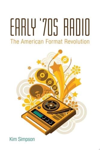Early '70s Radio The American Format Revolution