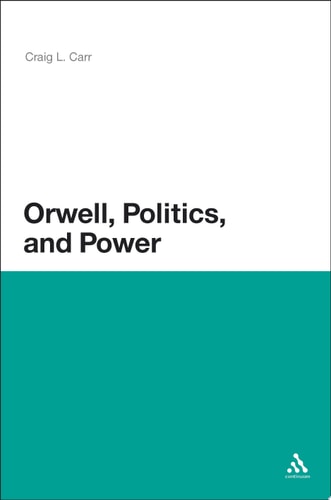 Orwell, Politics, and Power
