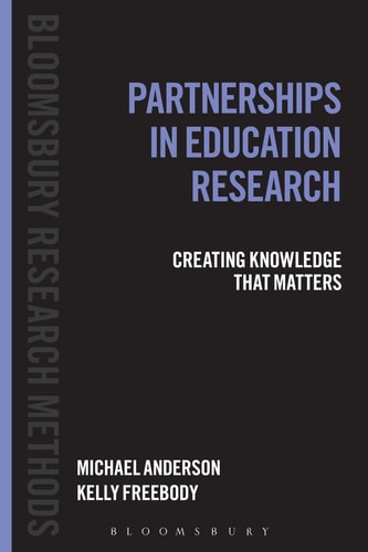 Partnerships in Education Research Creating Knowledge that Matters