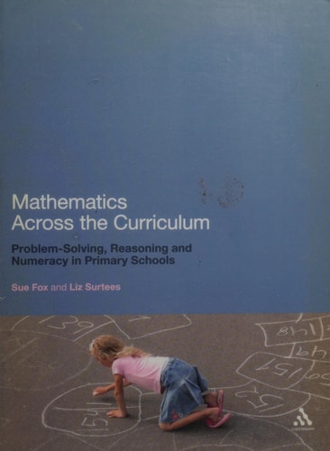 Mathematics Across the Curriculum Problem-Solving, Reasoning and Numeracy in Primary Schools