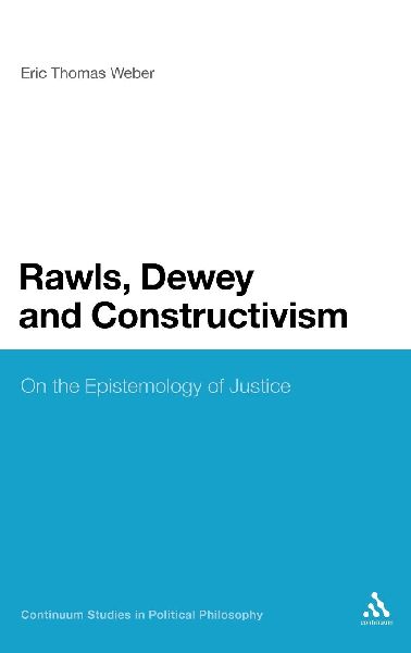 Rawls, Dewey, and Constructivism: On the Epistemology of Justice