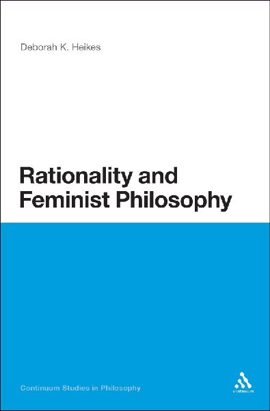 Rationality and Feminist Philosophy