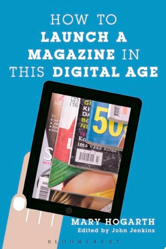 How To Launch A Magazine In This Digital Age