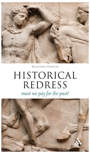 Historical Redress Must We Pay for the Past?