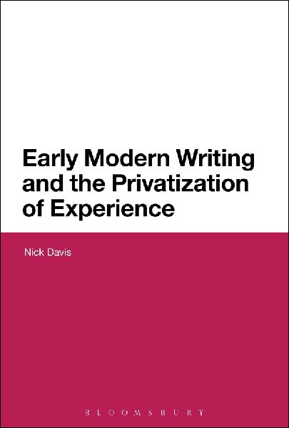 Early Modern Writing and the Privatization of Experience