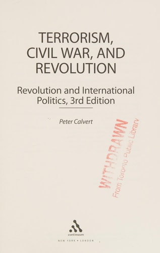 Terrorism, Civil War, and Revolution Revolution and International Politics, 3rd Edition