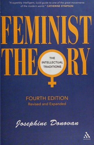 Feminist Theory, Fourth Edition The Intellectual Traditions