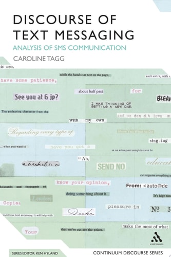 Discourse of Text Messaging Analysis of SMS Communication