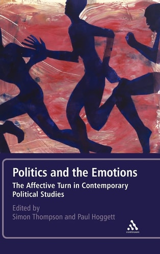Politics and the Emotions The Affective Turn in Contemporary Political Studies