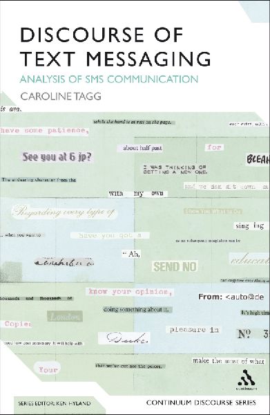 Discourse of Text Messaging: Analysis of SMS Communication
