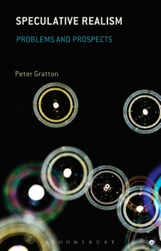 Speculative Realism Problems and Prospects