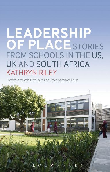 Leadership of Place: Stories from Schools in the Us, UK and South Africa