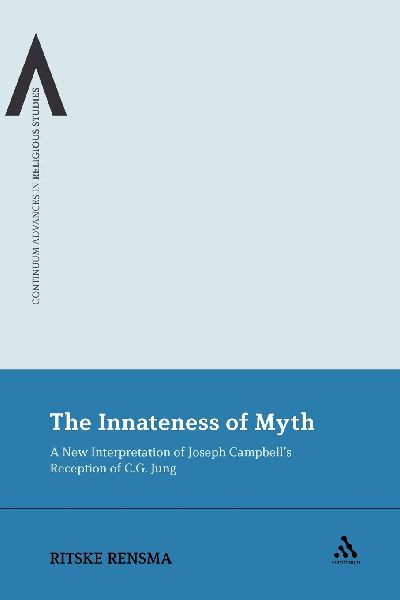 The Innateness of Myth: A New Interpretation of Joseph Campbells Reception of C.G. Jung