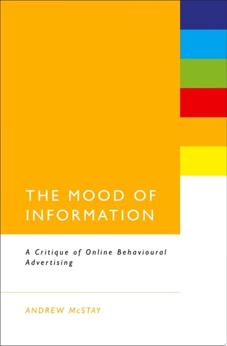 The Mood of Information A Critique of Online Behavioural Advertising