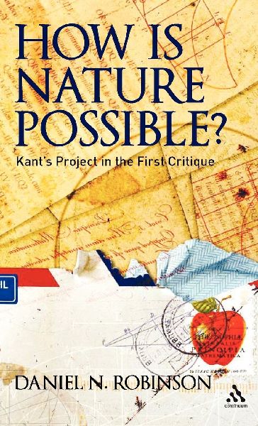 How Is Nature Possible?: Kants Project in the First Critique