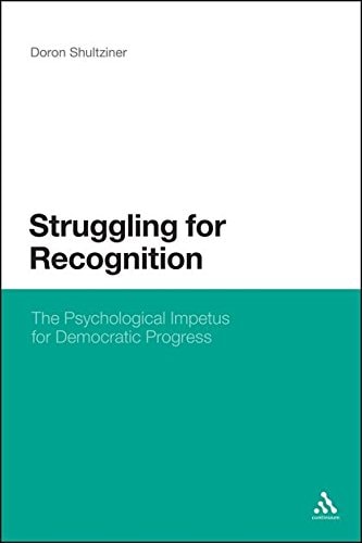 Struggling for Recognition The Psychological Impetus for Democratic Progress