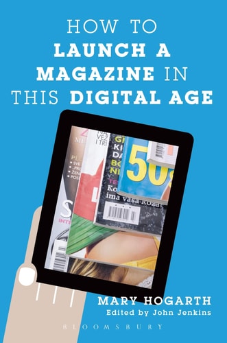 How To Launch A Magazine In This Digital Age