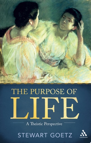 The Purpose of Life A Theistic Perspective