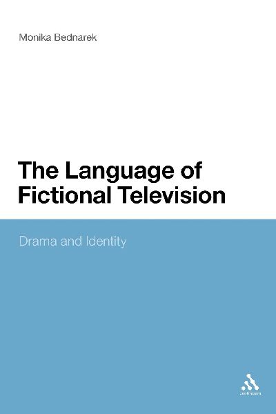 The Language of Fictional Television: Drama and Identity