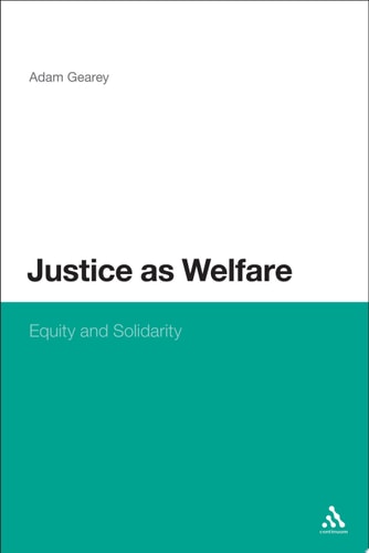 Justice as Welfare Equity and Solidarity