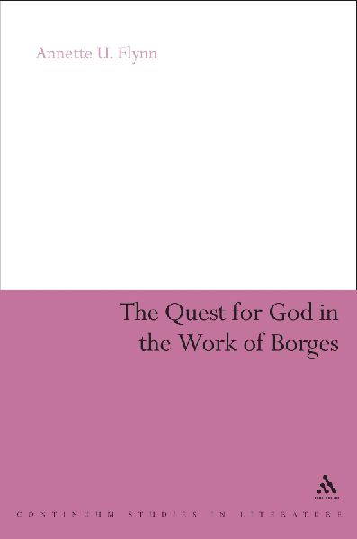 The Quest for God in the Work of Borges