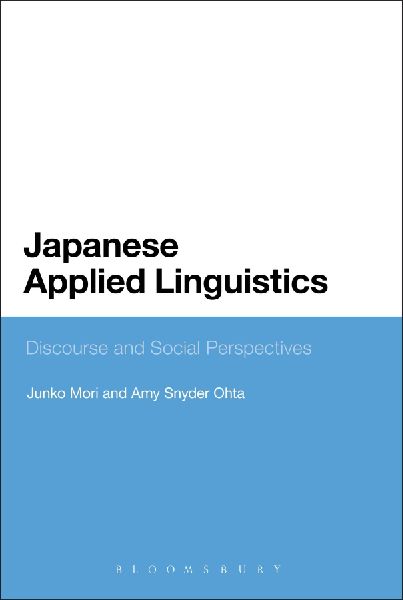 Japanese Applied Linguistics: Discourse and Social Perspectives