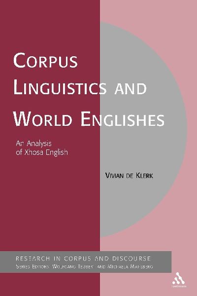 Corpus Linguistics and World Englishes: An Analysis of Xhosa English
