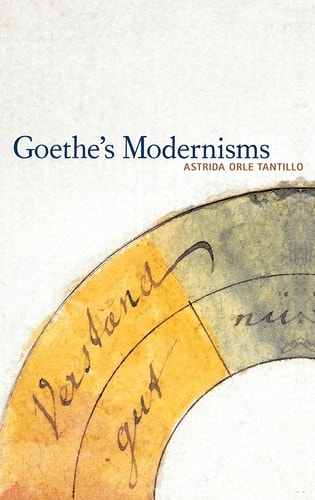 Goethe's Modernisms