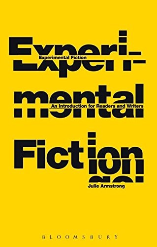 Experimental Fiction An Introduction for Readers and Writers