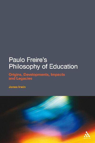 Paulo Freires Philosophy of Education