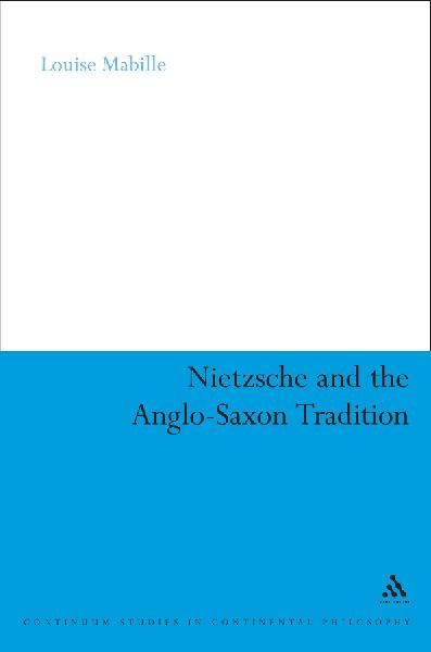 Nietzsche and the Anglo-Saxon Tradition
