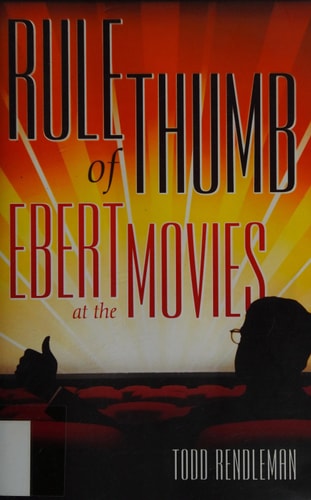 Rule of Thumb Ebert at the Movies