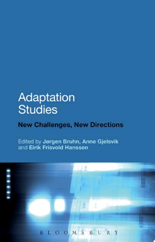 Adaptation Studies New Challenges, New Directions