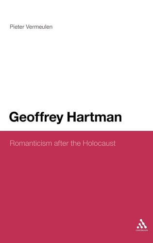 Geoffrey Hartman Romanticism After the Holocaust