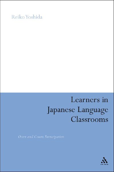 Learners in Japanese Language Classrooms: Overt and Covert Participation